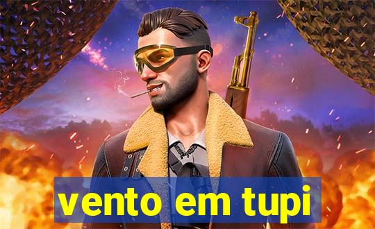 vento em tupi